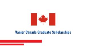 Vanier Canada scholarship